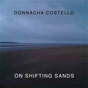 Donnacha Costello - On Shifting Sands