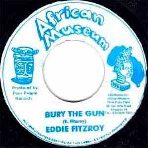 Eddie Fitzroy, Gregory Isaacs - Bury The Gun / Send Her Home To Me