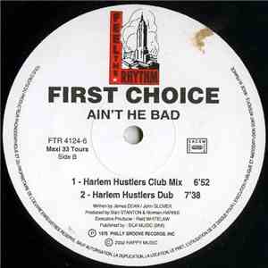 First Choice - Ain't He Bad