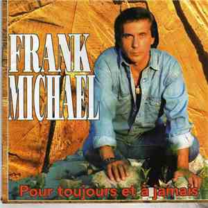 Frank Michael - Pour toujours et à jamais