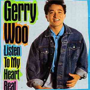 Gerry Woo  - Listen To My Heart Beat