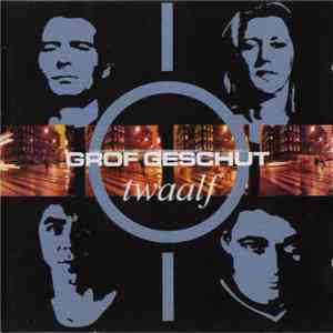 Grof Geschut - Twaalf