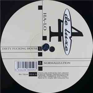 Ha-Lo - Dirty Fucking House