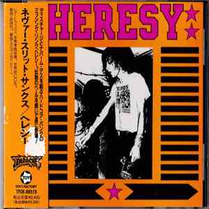 Heresy - Never Slit Thanks