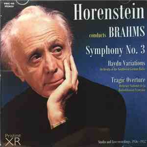 Horenstein Conducts Brahms - Symphony No. 3 / Haydn Variations / Tragic Overture