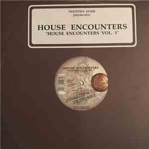 House Encounters - House Encounters Vol. 1