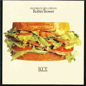 Jack Bruce / Bill Lordan / Robin Trower - B.L.T.