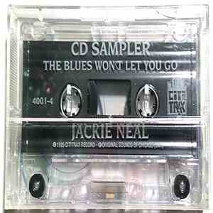 Jackie Neal - The Blues Won't Let You Go (CD Sampler)