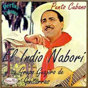 Jesús Orta Ruiz - El Indio Naborí y su grupo Guajiro de Guitarras