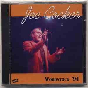Joe Cocker - Woodstock '94