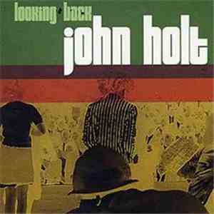 John Holt - Looking Back