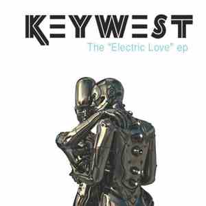 Keywest - The "Electric Love" EP