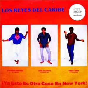 Los Reyes Del Caribe - !Ya Esto Es Otra Cosa En New York!