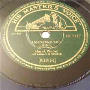 Marek Weber Mit Seinem Orchester - Herbstweisen / Braun Oder Blond