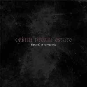 Opium Dream Estate - Funeral In Narragonia
