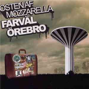 Osten Af Mozzarella - Farväl Örebro