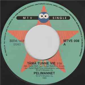 Pelimannet - Tämä Tunne Vie / Yön Tumma Seitti
