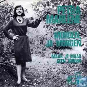 Petra Marlene - Morgen Ja Morgen