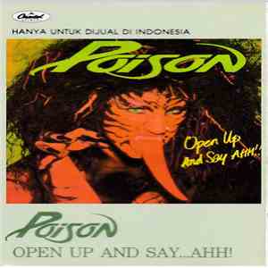 Poison  - Open Up And Say ...Ahh!