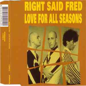 Right Said Fred - Love For All Seasons