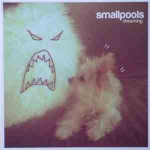 Smallpools - Dreaming