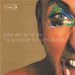 Sven Väth - In The Mix - The Sound Of The Sixth Season