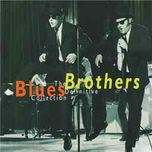The Blues Brothers - The Definitive Collection