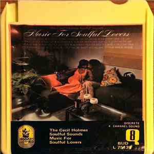 The Cecil Holmes Soulful Sounds - Music For Soulful Lovers