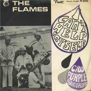 The Flames  - I Can't Help Myself / Purple Raindrops