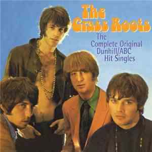 The Grass Roots - The Complete Original Dunhill/ABC Hit Singles