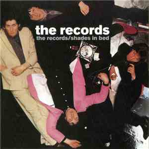 The Records - Shades In Bed