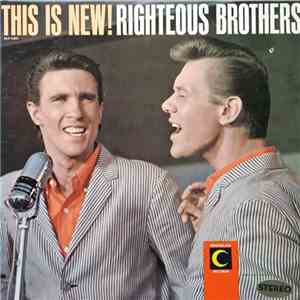 The Righteous Brothers - This Is New!