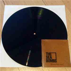 The Sea Bombs - Who do you think we are?