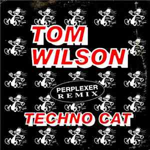 Tom Wilson - Techno Cat