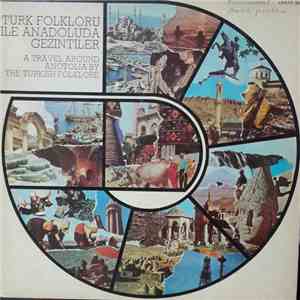 Türk Folkloru İle Anadolu'da Gezintiler-A Travel Around Anotolia By The Turkish Folklore - Harman