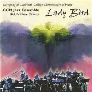 University Of Cincinnati College-Conservatory Of Music CCM Jazz Ensemble - Lady Bird