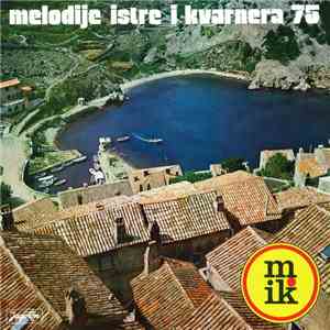 Various - Melodije Istre I Kvarnera 75