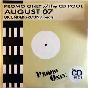Various - Promo Only UK Underground Beats: August 07