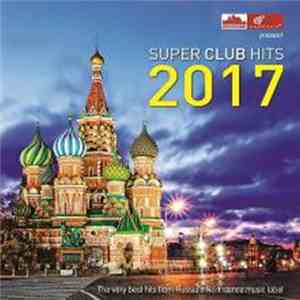 Various - Super Club Hits 2017