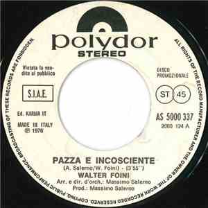 Walter Foini / Fabiano - Pazza E Incosciente / Hopa