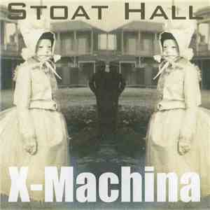 X-Machina - Stoat Hall