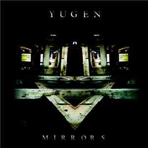 Yūgen - Mirrors