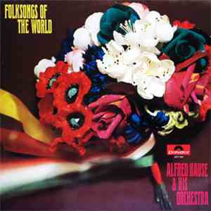 Alfred Hause & His Orchestra - Folksongs Of The World
