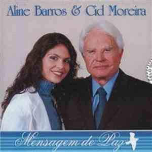 Aline Barros & Cid Moreira - Mensagem De Paz