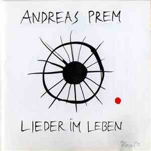 Andreas Prem - Lieder Im Leben