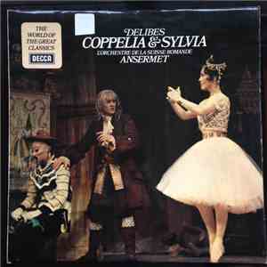 Ansermet, L'Orchestre De La Suisse Romande, Delibes - Delibes: Coppelia & Sylvia