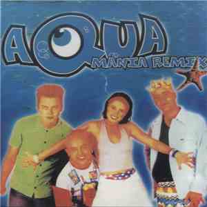 Aqua - Mania Remix