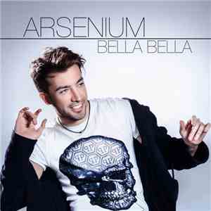Arsenium - Bella Bella