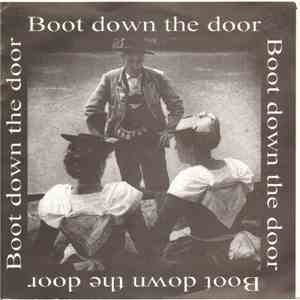 Boot Down The Door - Boot Down The Door