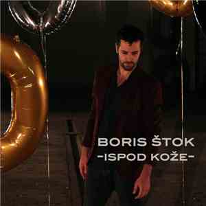 Boris Štok - Ispod Kože